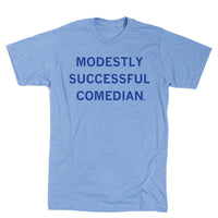 Modestly Successful Comedian