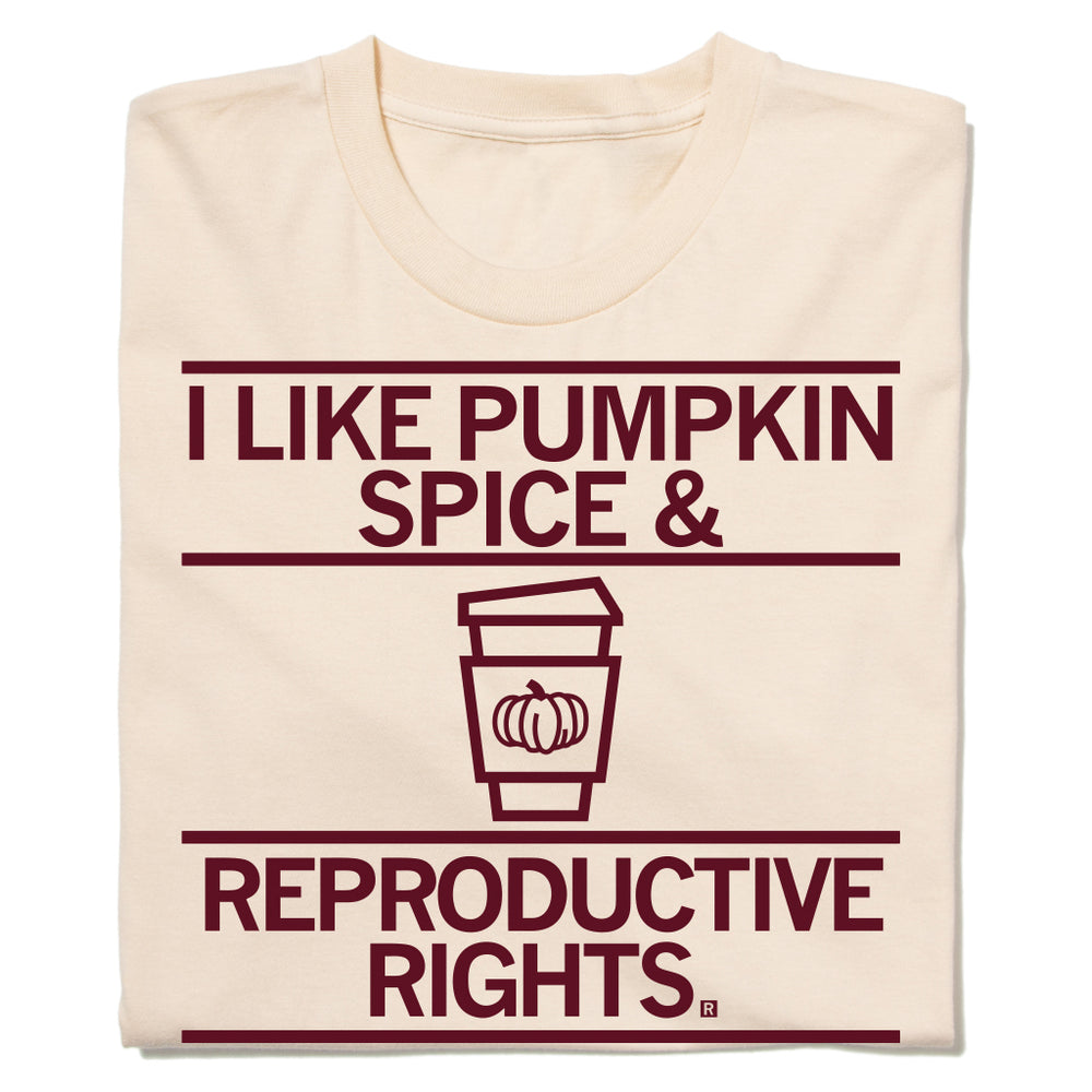 Pumpkin Spice & Reproductive Rights