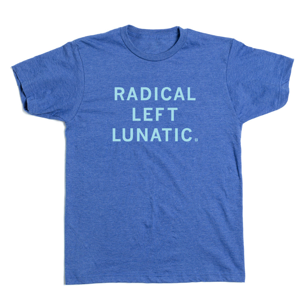 Radical Left Lunatic