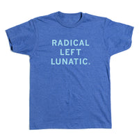 Radical Left Lunatic