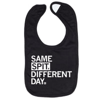 Same Spit Different Day Bib