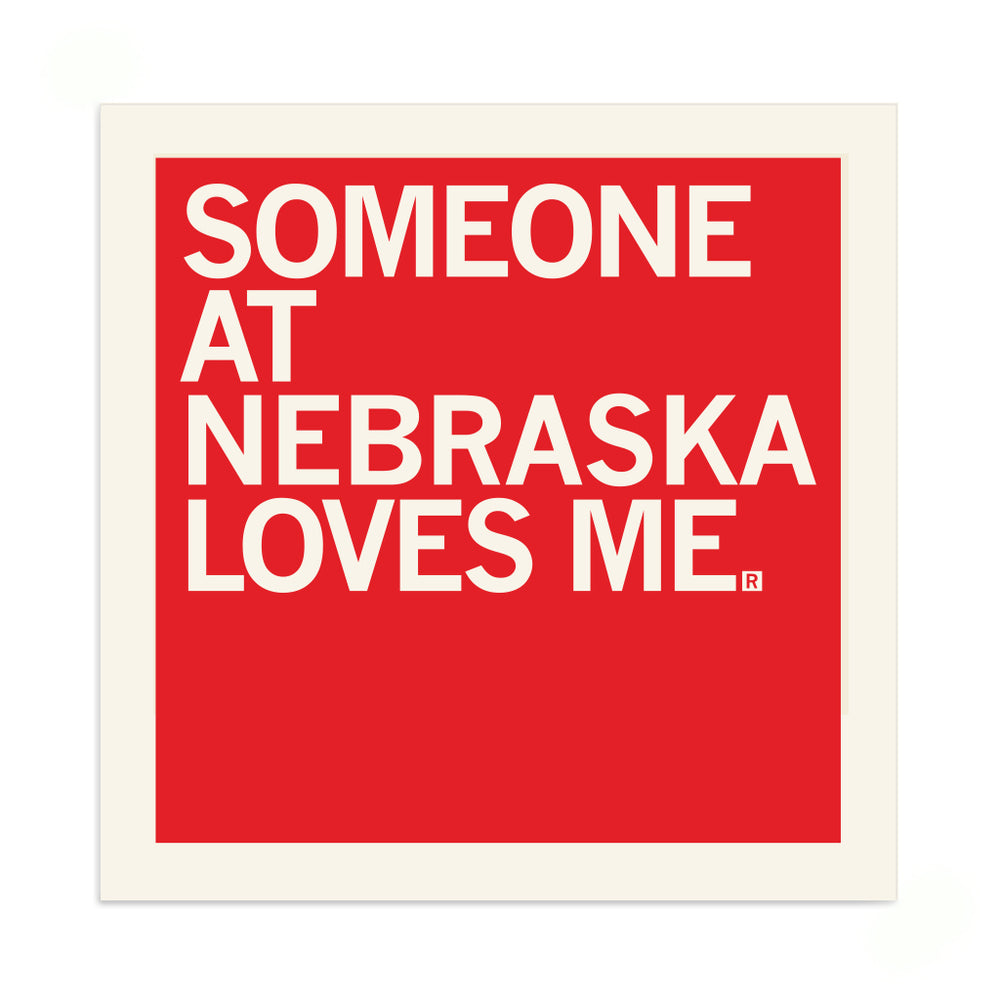 Someone Loves Me UNL Sticker