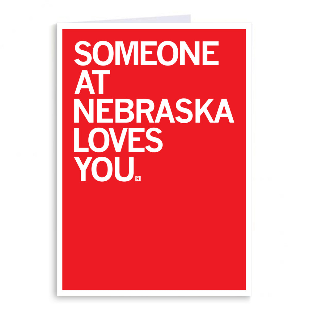 Someone Loves You UNL Greeting Card