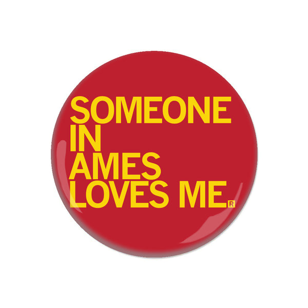 Someone Loves Me Ames Button