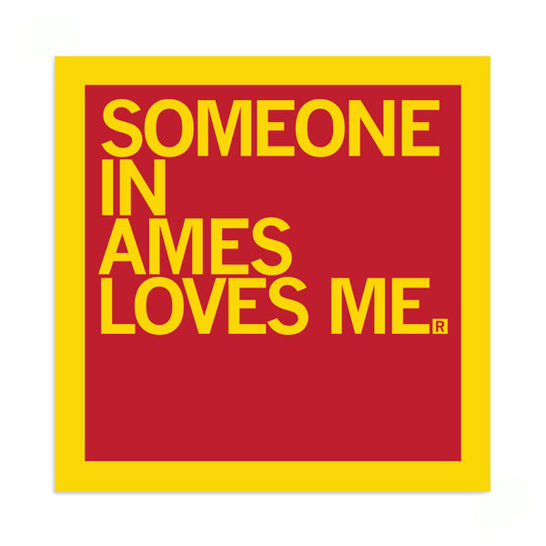 Someone Loves Me Ames Sticker