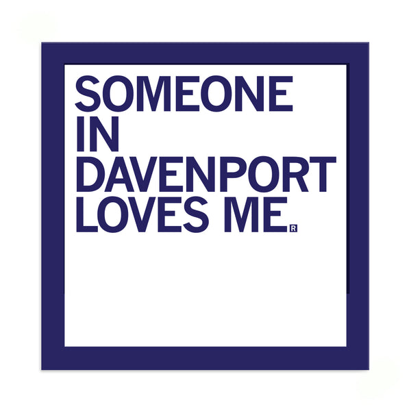 Someone Loves Me Davenport Sticker