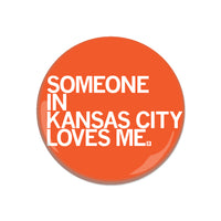 Someone Loves Me KC Button