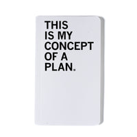 This Is My Concept Of A Plan Notebook