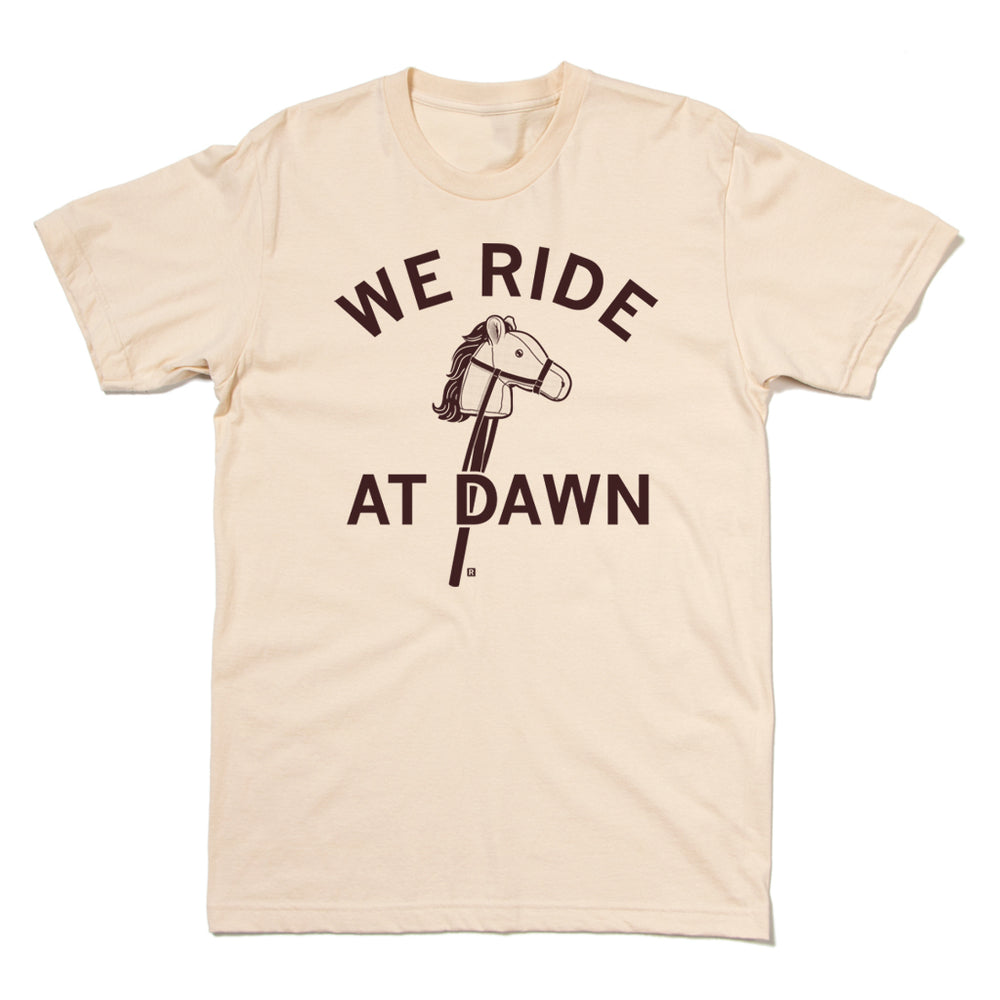 We Ride At Dawn Cream