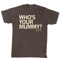 Who's Your Mummy