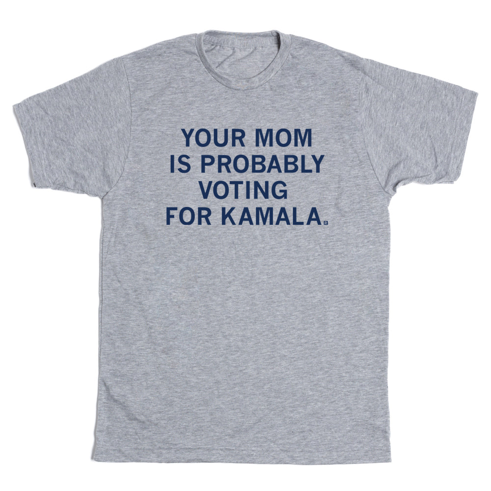 Your Mom Is Probably Voting For Kamala