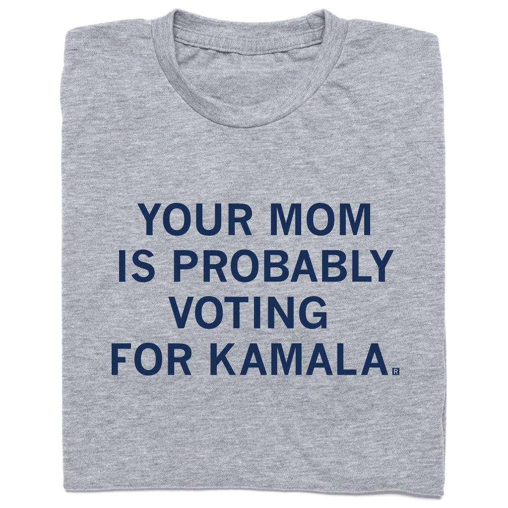 Your Mom Is Probably Voting For Kamala