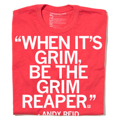 When It's Grim Be The Grim Reaper, Kansas City Chiefs Andy Reid T-shirt -  Guineashirt Premium ™ LLC