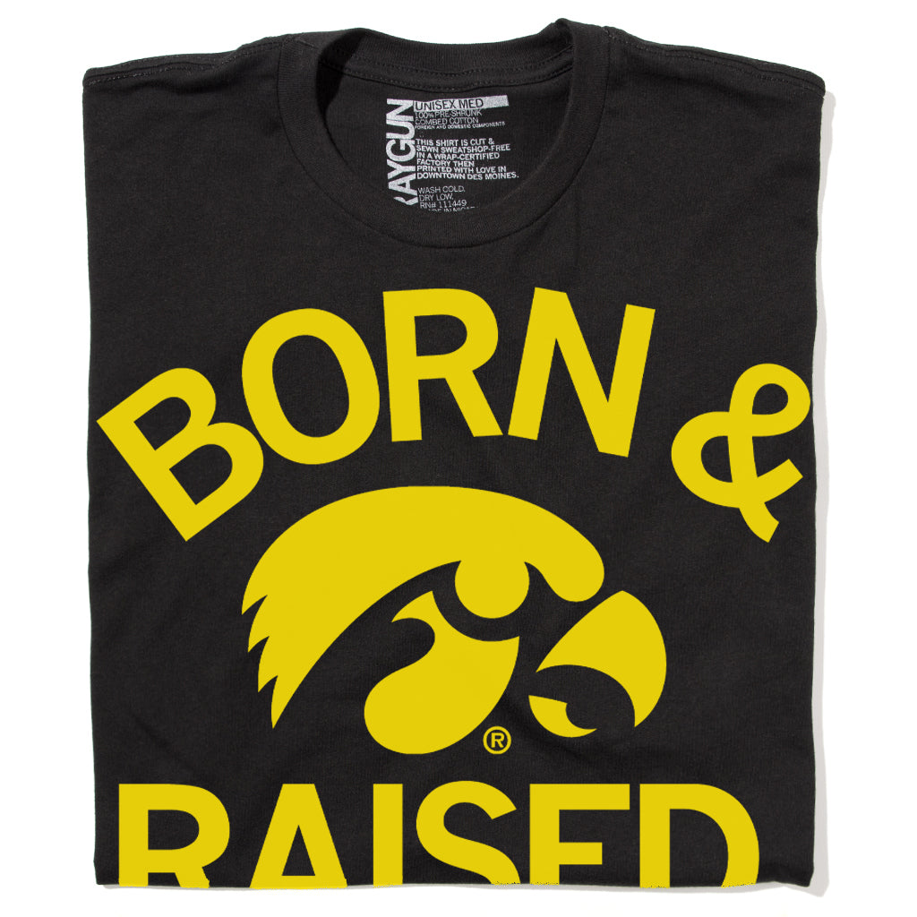 Hawkeyes Born & Raised T-Shirt – RAYGUN