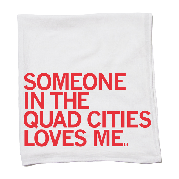 Someone Loves Me Quad Cities Kitchen Towel